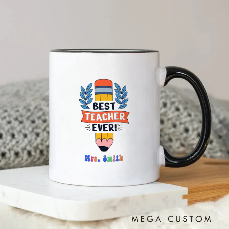 Personalized Teachers Mug Best Teacher Ever Perfect Gift to Show Gratitude and Appreciation for Teachers
