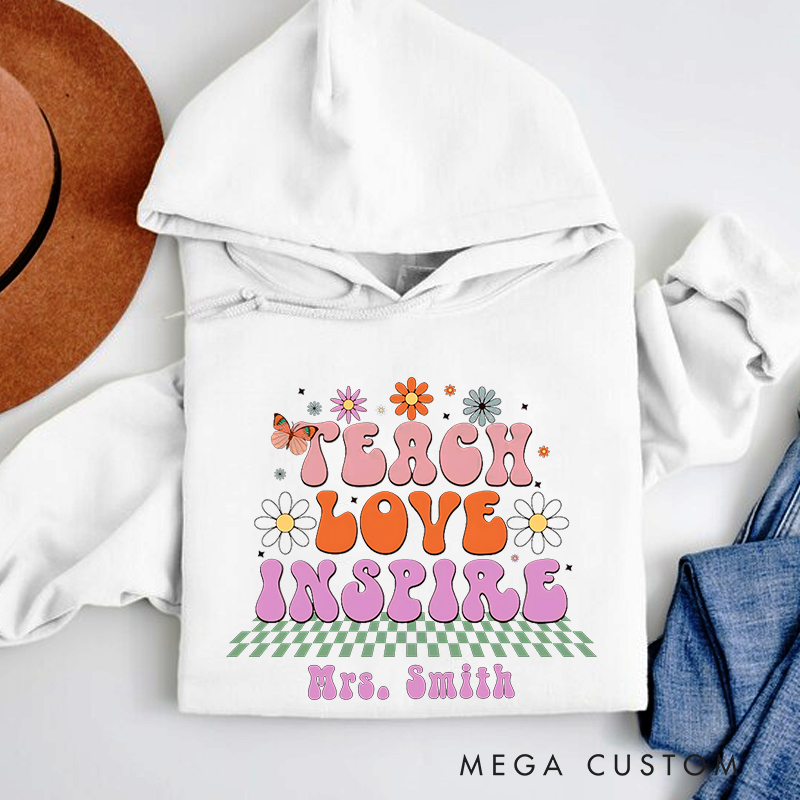 Personalized Hoodies Teach Love Inspire Floral and Butterfly Retro Hoodies Heartwarming Gift for Teachers