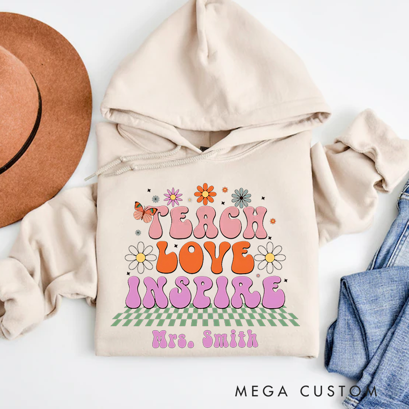 Personalized Hoodies Teach Love Inspire Floral and Butterfly Retro Hoodies Heartwarming Gift for Teachers
