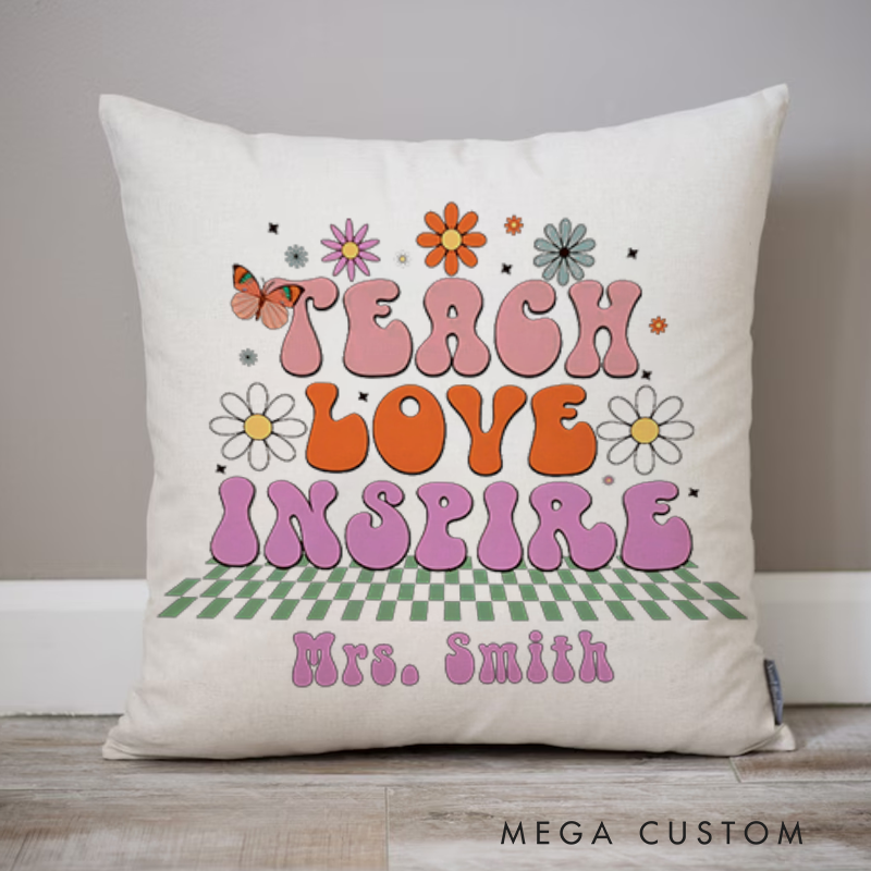 Personalized Teachers Throw Pillow Teach Love Inspire Floral and Butterfly Retro Pillow Heartwarming Gift for Teachers