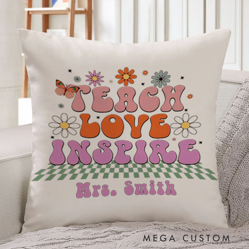 Personalized Teachers Throw Pillow Teach Love Inspire Floral and Butterfly Retro Pillow Heartwarming Gift for Teachers