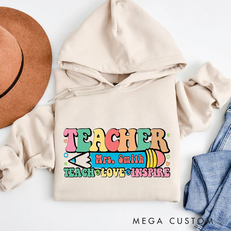 Personalized Teachers Hoodies Teach Love Inspire Colorful Retro Appreciation Gift for Teachers
