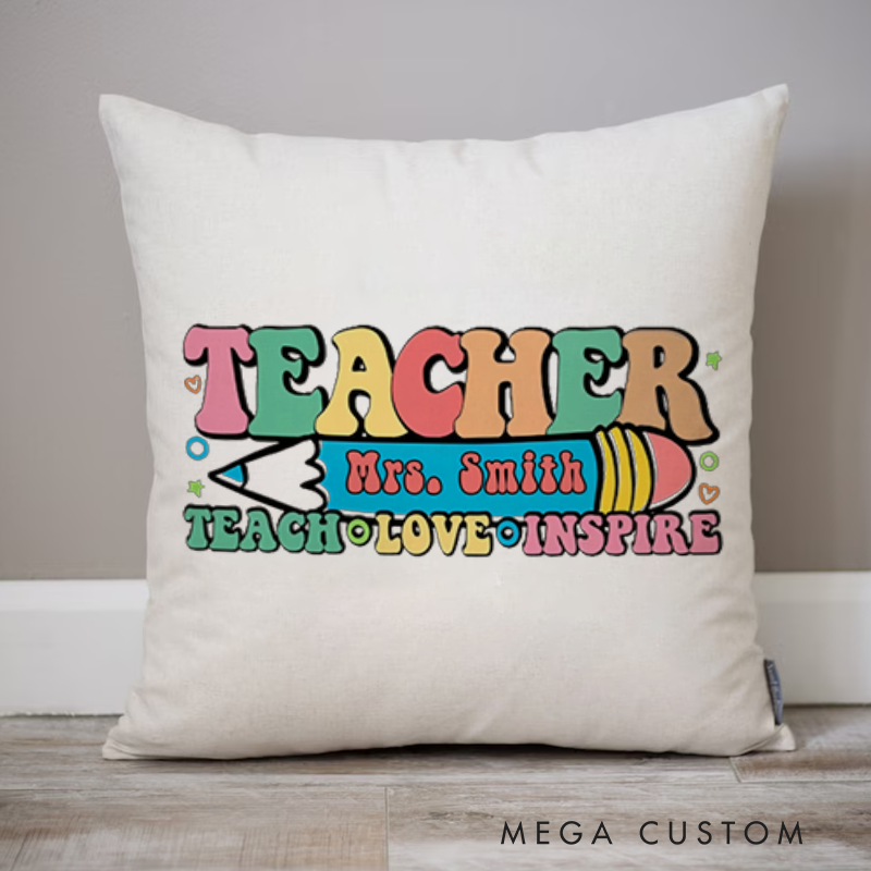 Personalized Teachers Throw Pillow Teach Love Inspire Colorful Retro Appreciation Gift for Teachers