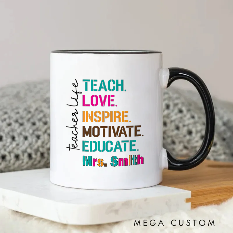 Personalized Teachers Mug Teach Love Inspire Motivate Educate Colorful Teacher Life Gift for Teachers
