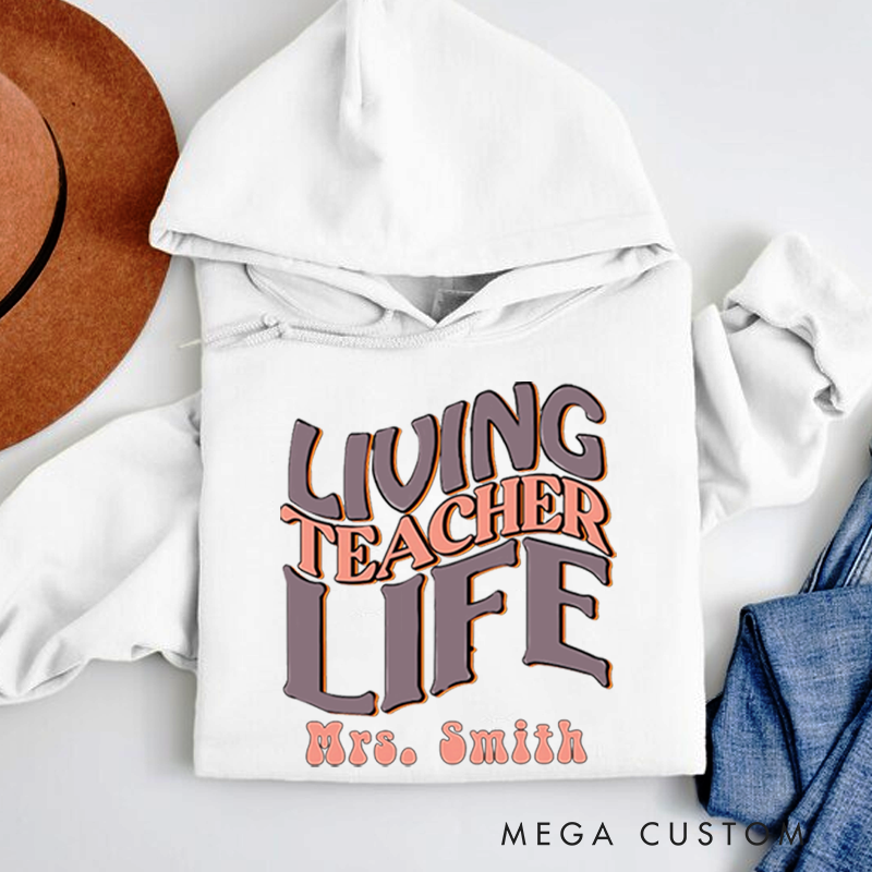 Personalized Hoodies Living Teacher Life Retro Hoodies Gift for Teachers