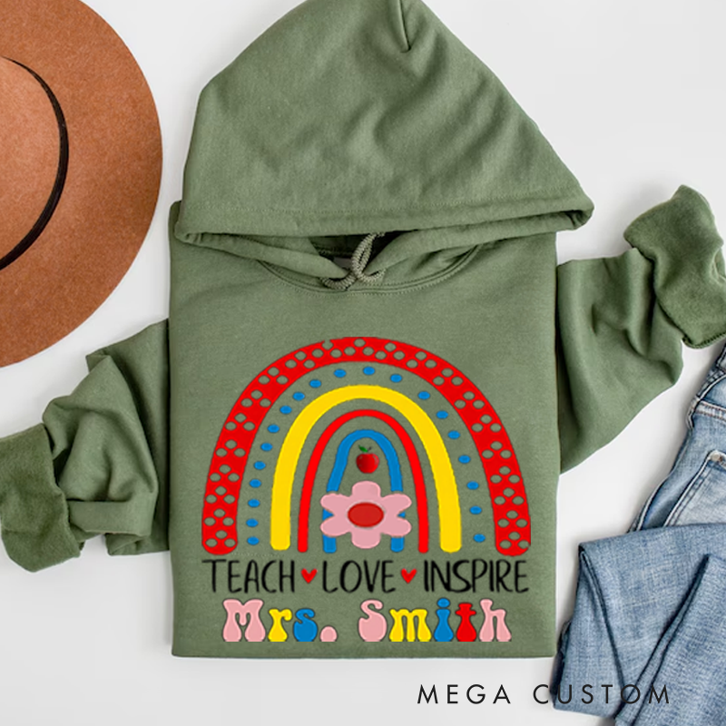 Personalized Teachers Hoodies Teach Love Inspire Rainbow and Floral Cute Hoodies Gift for Teachers