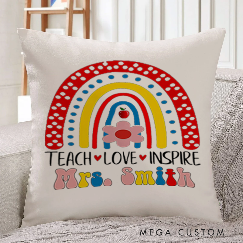 Personalized Teachers Throw Pillow Teach Love Inspire Rainbow and Floral Cute Mug Gift for Teachers