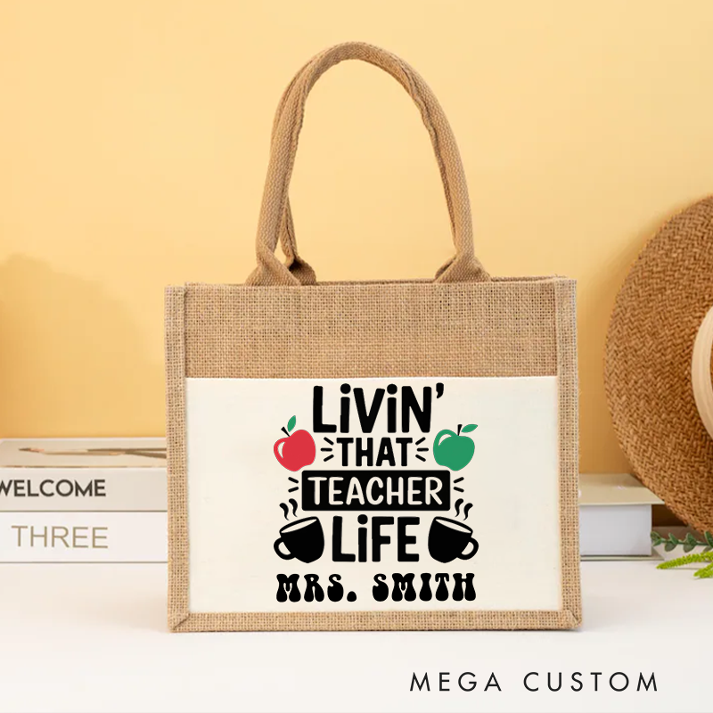 Personalized Teacher Burlap Tote Bag Livin' That Teacher Life Fun Gift for Teachers