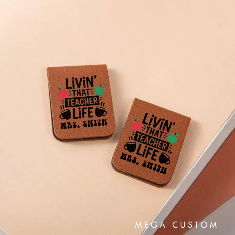 Personalized Teacher Leather Magnetic Bookmark Livin' That Teacher Life Fun Gift for Teachers