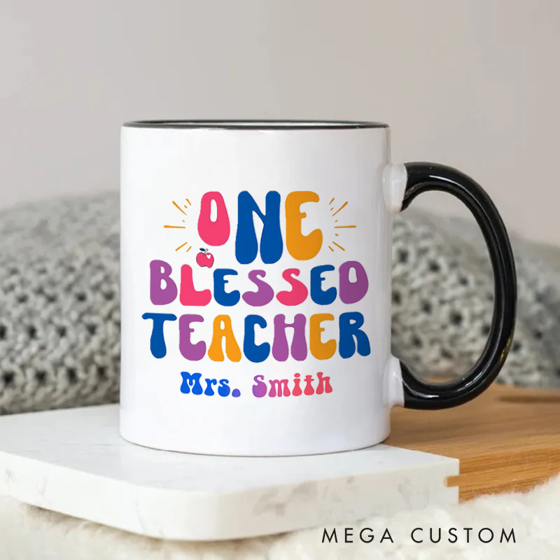 Personalized Teachers Mug One Blessed Teacher Thoughtful Gift for Teachers