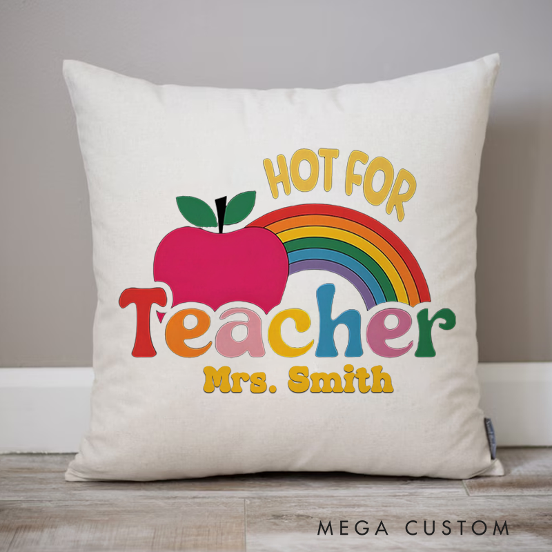 Personalized Teachers Throw Pillow Hot for Teacher Fun and Playful Gift for Teachers
