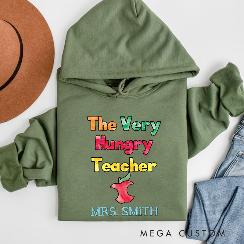 Personalized Teachers Hoodies the Very Hungry Teacher Playful and Fun Gift for Teachers
