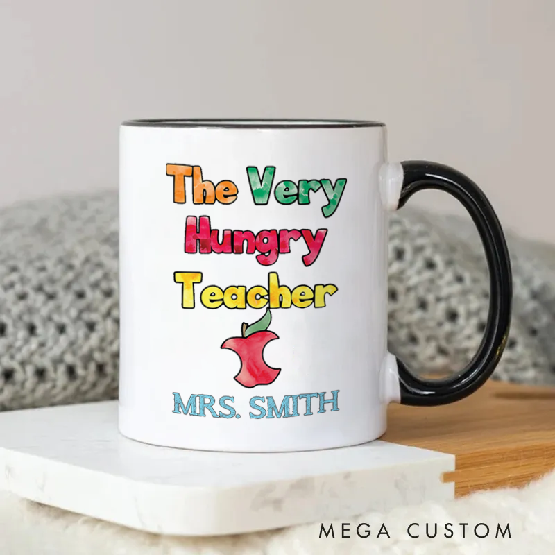 Personalized Teachers Mug the Very Hungry Teacher Playful and Fun Gift for Teachers