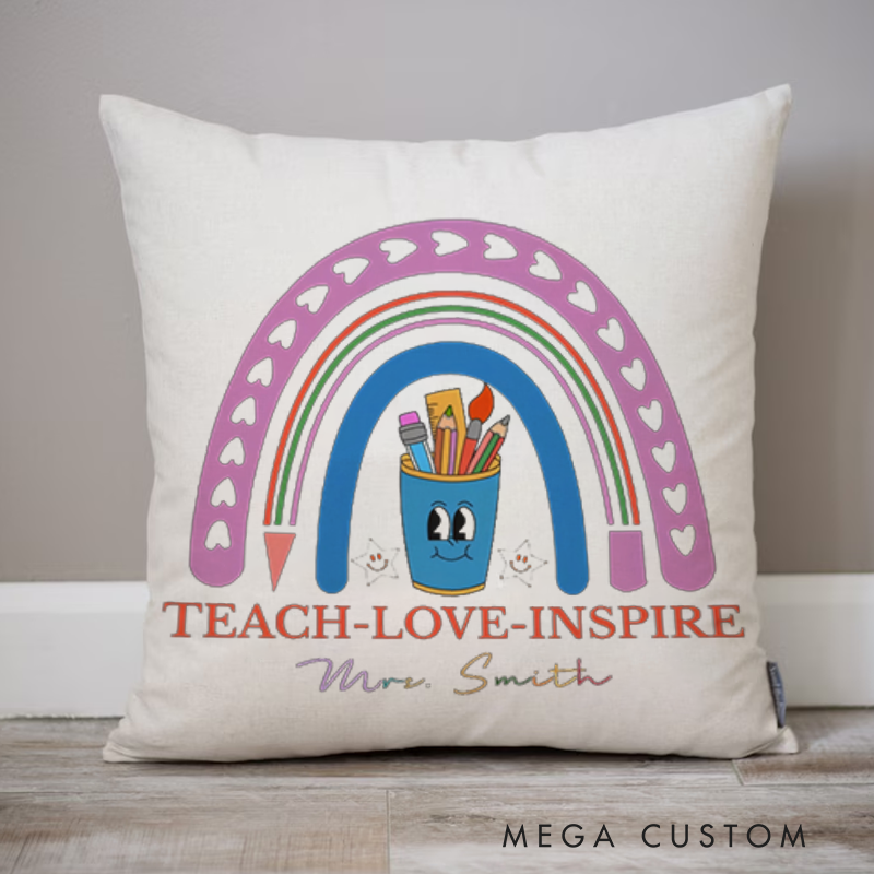 Personalized Teachers Throw Pillow Teach Love Inspire Rainbow Pillow Whimsical and Heartfelt Gift for Teachers