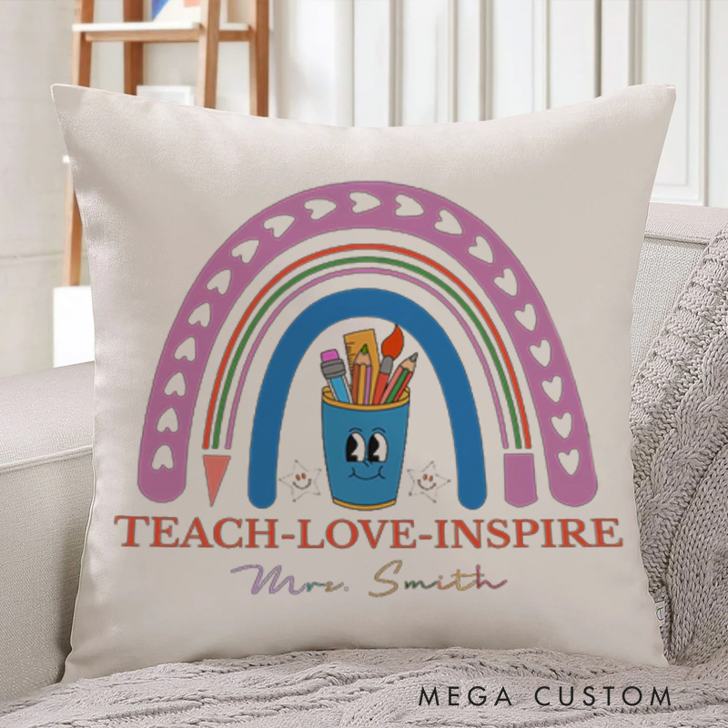 Personalized Teachers Throw Pillow Teach Love Inspire Rainbow Pillow Whimsical and Heartfelt Gift for Teachers