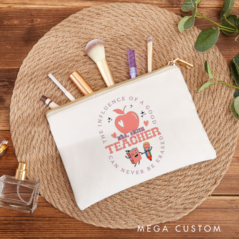 Personalized Teacher Makeup Bag the Influence of a Good Teacher Can Never Be Erased Cute Gift for Teachers
