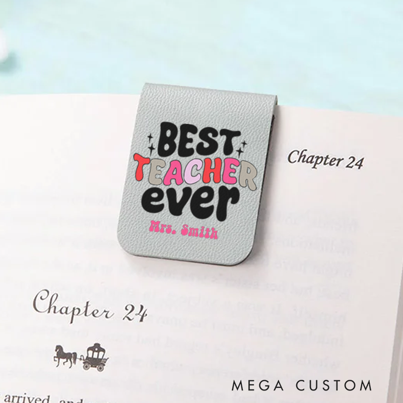 Personalized Leather Magnetic Bookmark Best Teacher Ever Colorful Comfortable Stylish Bookmark Ideal Gift for Teachers
