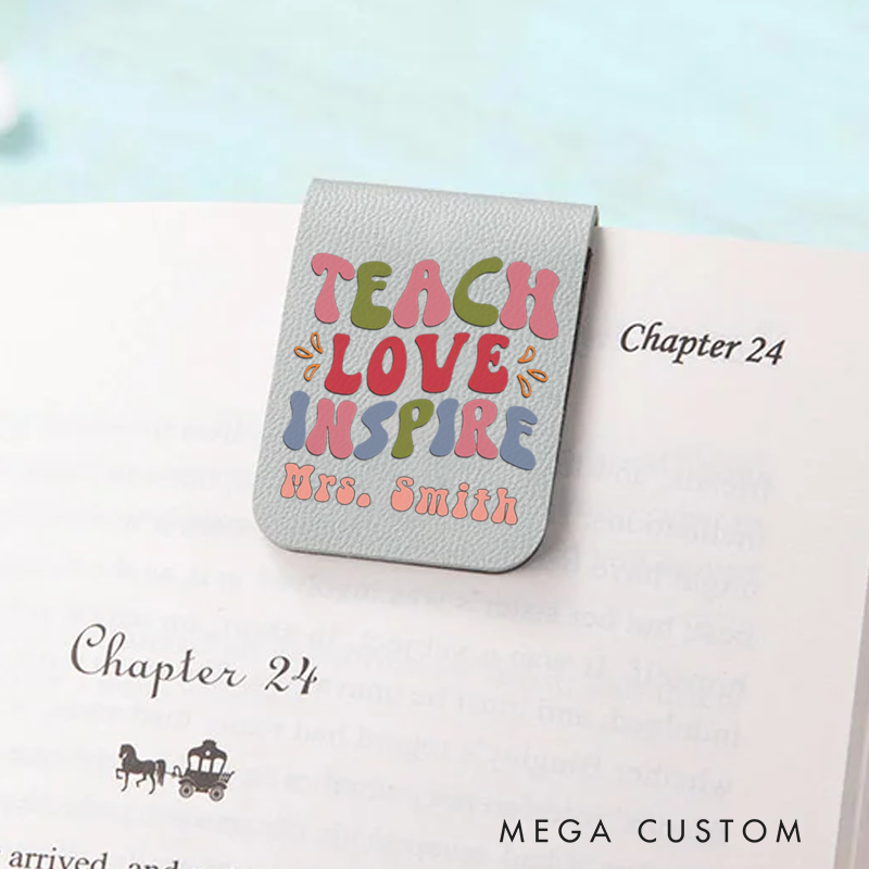 Personalized Teacher Leather Magnetic Bookmark Teach Love Inspire Colorful Retro Bookmark Thoughtful and Stylish Gift for Teachers
