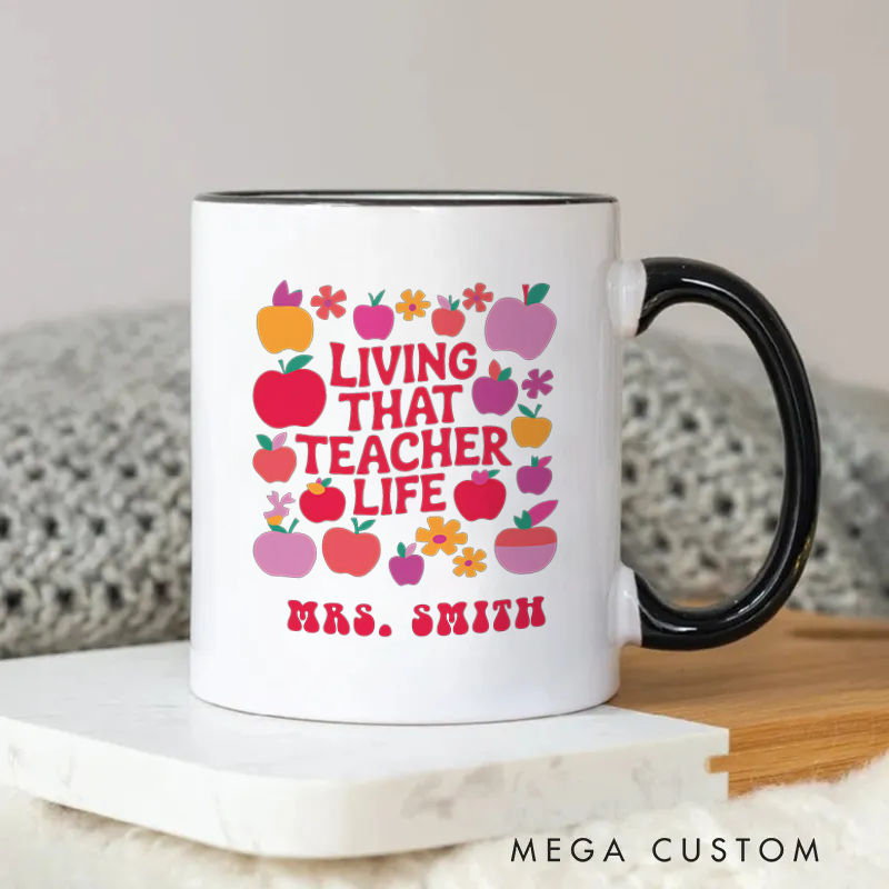 Personalized Teachers Mug Living That Teacher Life Colorful Apple and Flower Mug Thoughtful Gift for Teachers