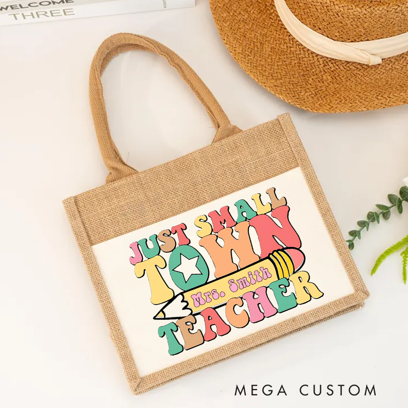 Personalized Teacher Burlap Tote Bag Just a Small Town Teacher Comfortable Stylish Tote Bag Gift for Teachers