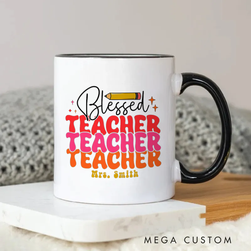 Personalized Mug Blessed Teacher Colorful Fun Mug Cheerful and Heartfelt Gift for Teachers