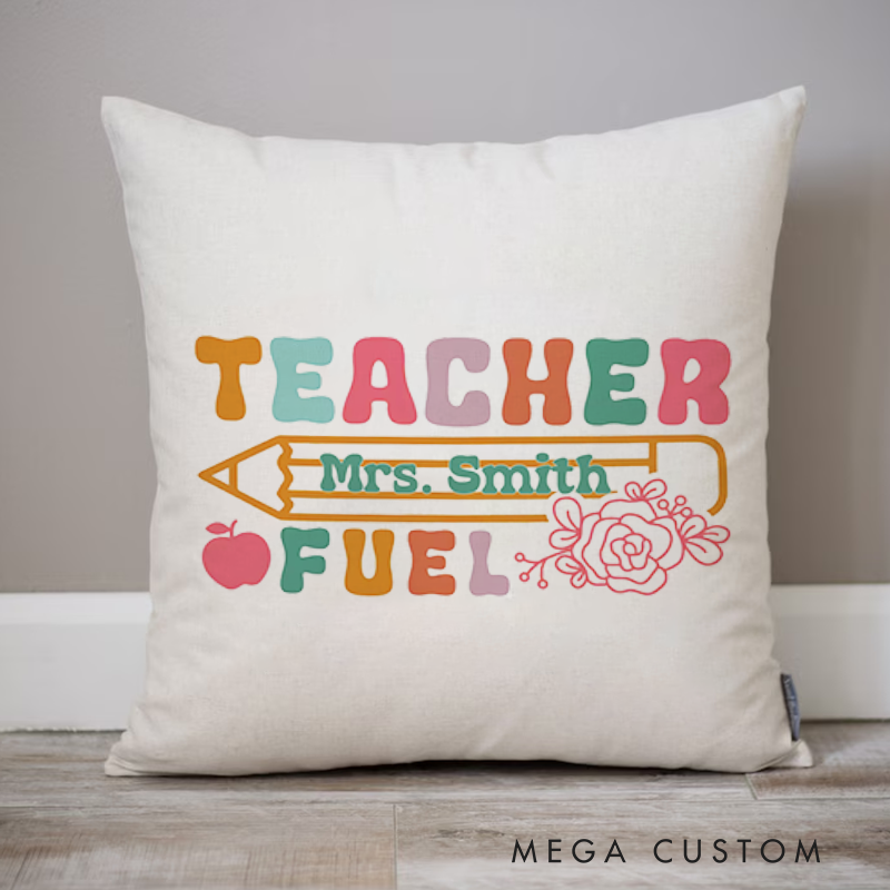 Personalized Teachers Throw Pillow Teacher Fuel Pencil Apple and Floral Fun Pillow Charming Gift for Teachers