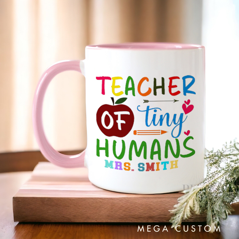 Personalized Mug Teacher of Tiny Humans Colorful Mug Fun and Playful Gift for Teachers