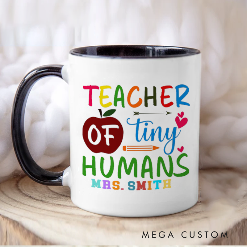 Personalized Mug Teacher of Tiny Humans Colorful Mug Fun and Playful Gift for Teachers