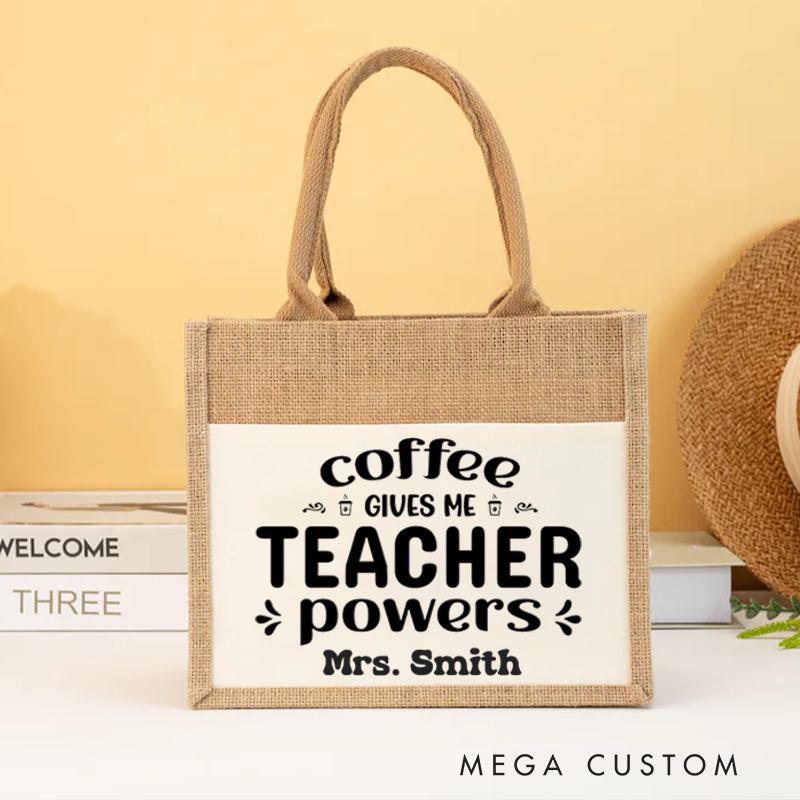 Personalized Teacher Burlap Tote Bag Coffee Gives Me Powers Tote Bag Entertaining Gift for Teachers