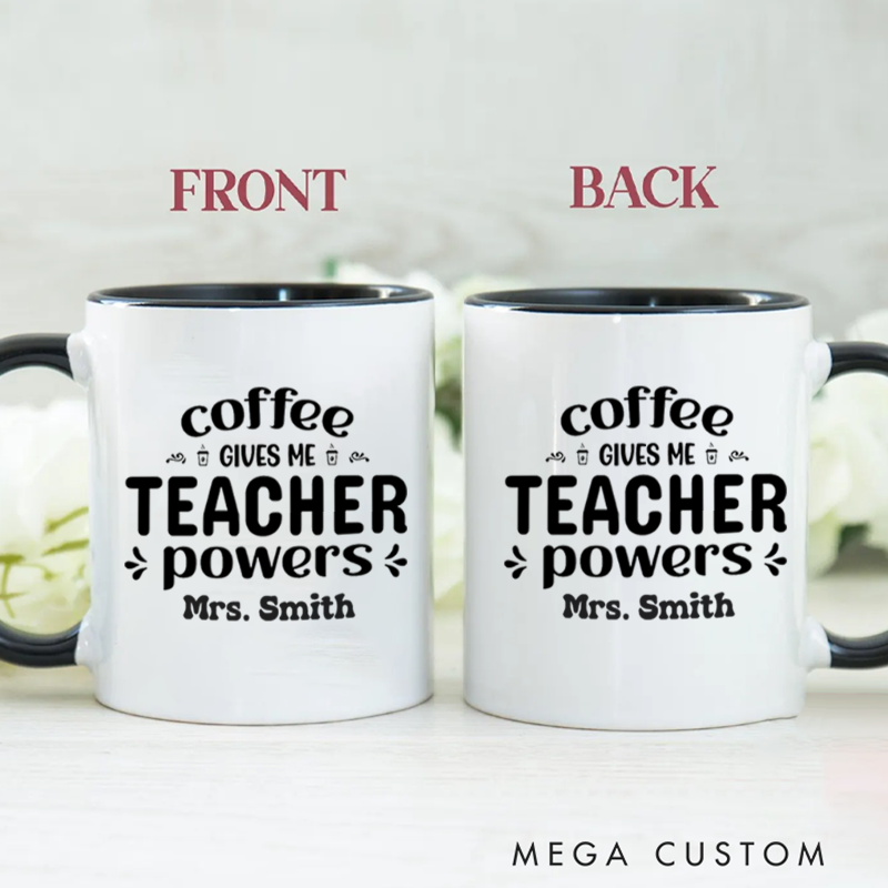 Personalized Teachers Mug Coffee Gives Me Powers Mug Entertaining Gift for Teachers