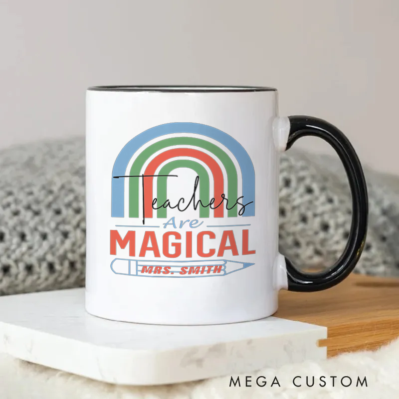 Personalized Mug Teachers are Magical Rainbow Pencil Mug Uplifting Gift for Teachers
