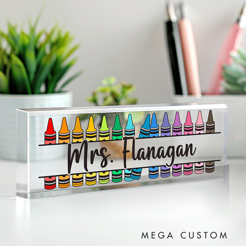 Personalized Crayons Teacher Acrylic Desk Name Plate Teacher Desk Sign Acrylic Plaque Teacher Appreciation Gift Back to School Gift