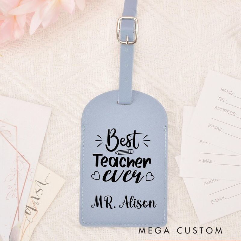 Personalized Teacher Luggage Tags Best Teacher Ever Teacher Appreciation Gift Travel Gift