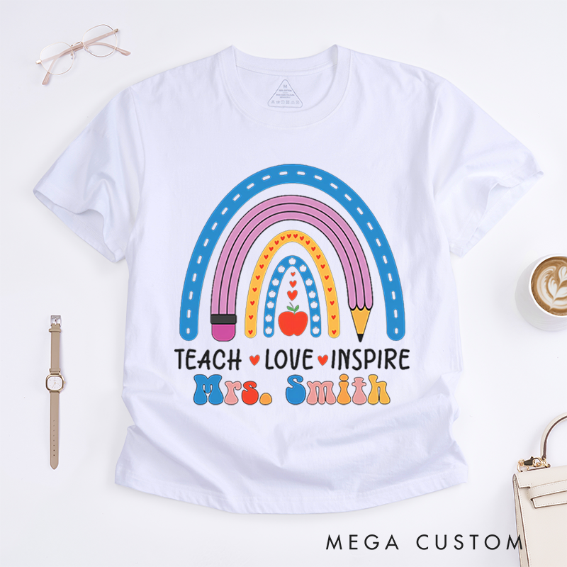 Personalized Teacher T-Shirts Teach Love Inspire Rainbow Pencil  Apple  Stylish Shirt Gift for Teachers