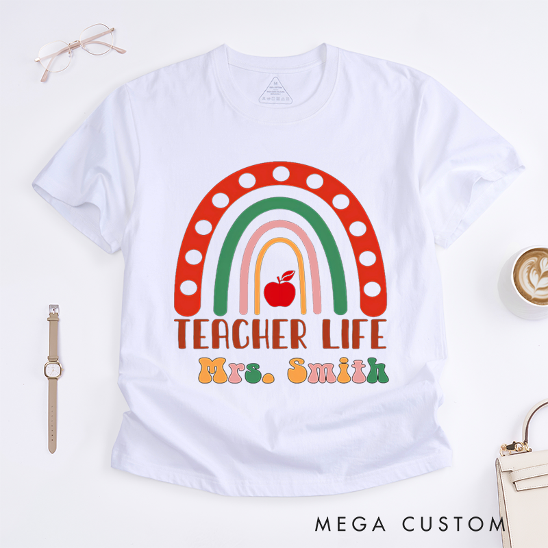 Personalized T-Shirts Teacher Life Rainbow and Apple Shirt Gift for Teachers