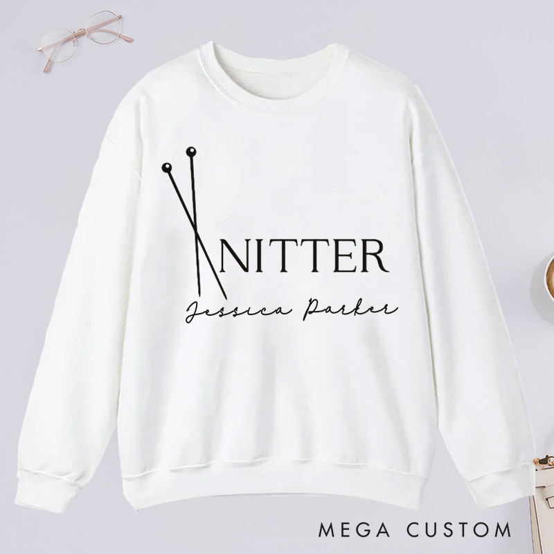 Personalized Knitter Needles Classic Sweatshirts Knitting Sweatshirts Knitting Sweatshirts Knitting Gift Knitter Gift Knitting Yarn Lover