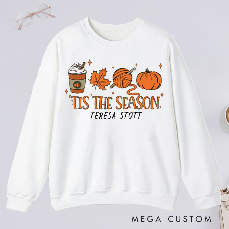 Personalized Crochet Fall Tis The Season Classic Sweatshirts Funny Crochet Sweatshirts Crocheter Gift Crocheting Crochet Gift Idea Crocheter