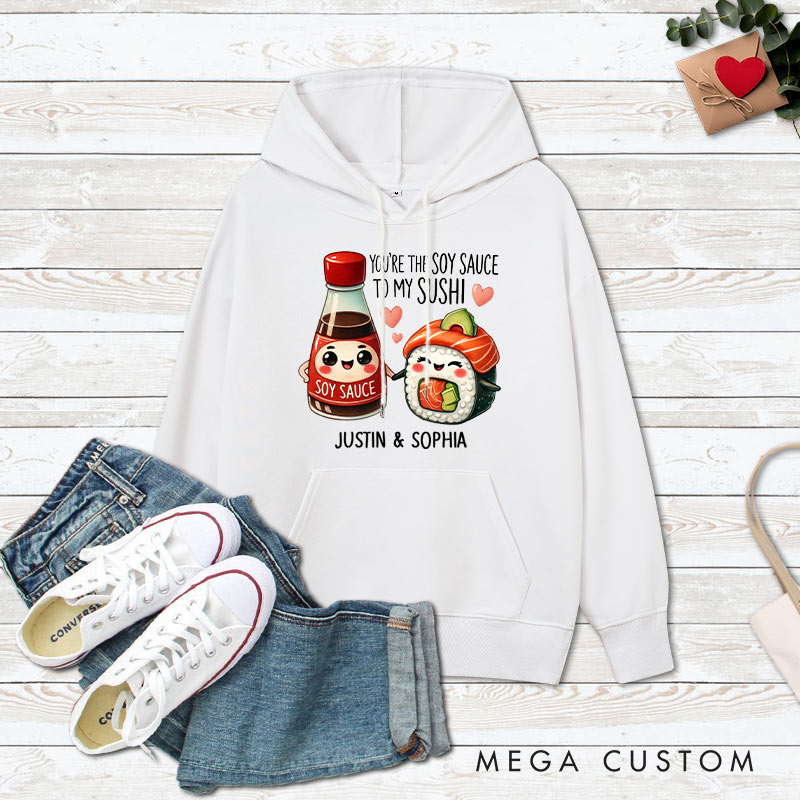 Personalized Couple You’re the Soy Sauce to My Sushi Valentine's Day Hoodie Couple Sweatshirt for Boyfriend Girlfriend Husband Wife