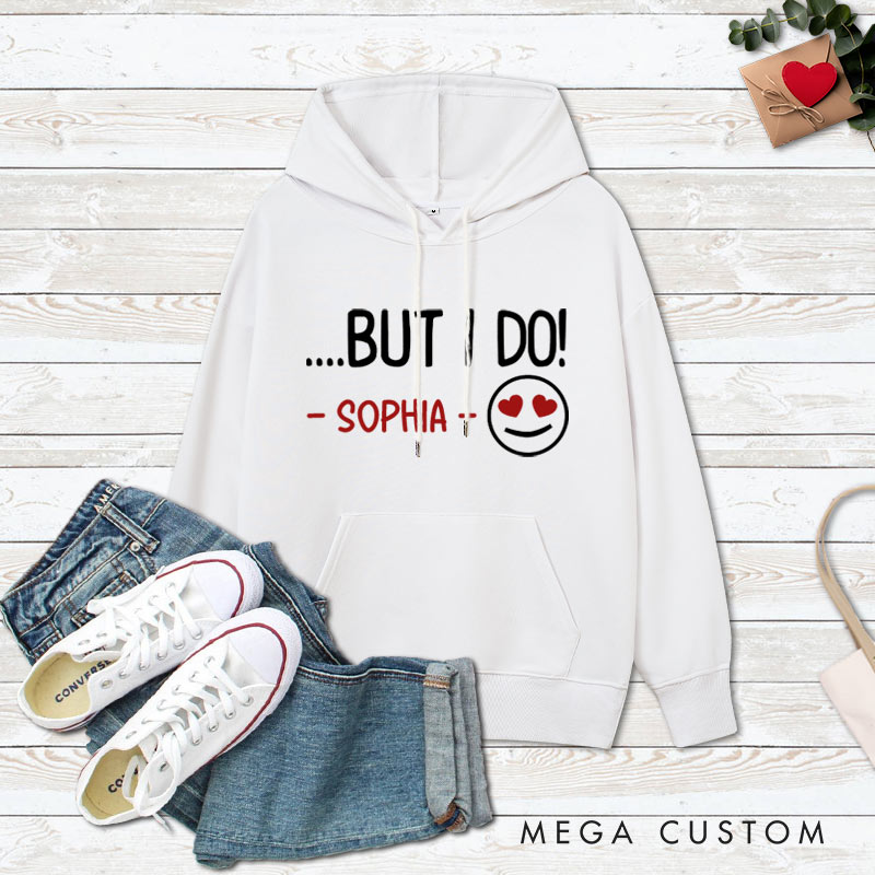 Personalized Couple I Don't Do Matching Hoodies But I do with Smile Face Hoodie Valentine's Day Sweatshirt for Boyfriend Girlfriend Husband Wife