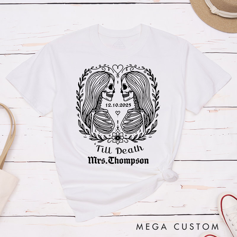 Personalized Till Death Gothic Lesbian Matching Couple T-Shirts LGBTQ Lesbian Couple Shirt for Her LGBTQA+ Skeleton Tees