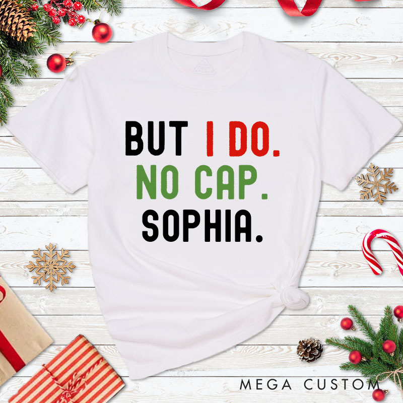 Personalized Couple Bruh I Don't Do Matching Christmas Outfits T-Shirt Couple But I Do No Cap Xmas T-Shirt for Husband Wife Boyfriend Girlfriend