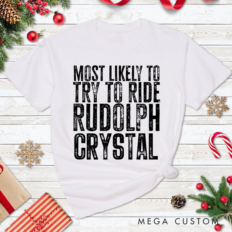 Personalized Couple Retro Rudolph and Most Likely to Try to Ride Rudolph T-Shirt Couple Xmas Matching Shirt for Husband Wife Boyfriend Girlfriend Tees