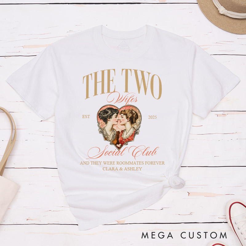 Personalized The Two Wifes Social Club Shirt Vintage Lesbian Couple Matching T-Shirts LGBTQA+ Couple Matching Shirt for Her