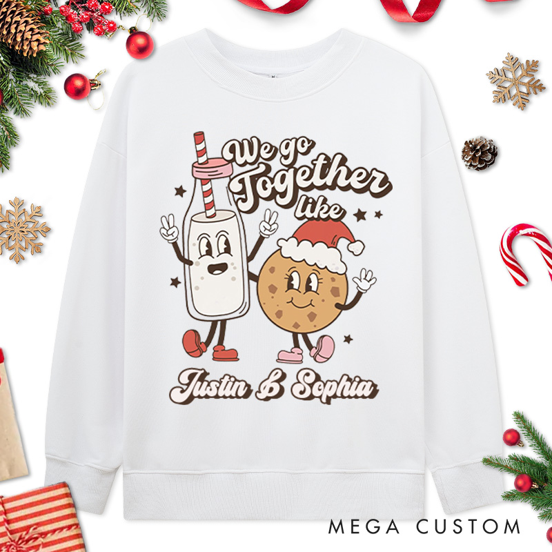 Personalized Couple We Go Together Like Milk and Cookies Christmas Sweatshirt Couple Xmas Matching Sweatshirt for Husband Wife Boyfriend Girlfriend
