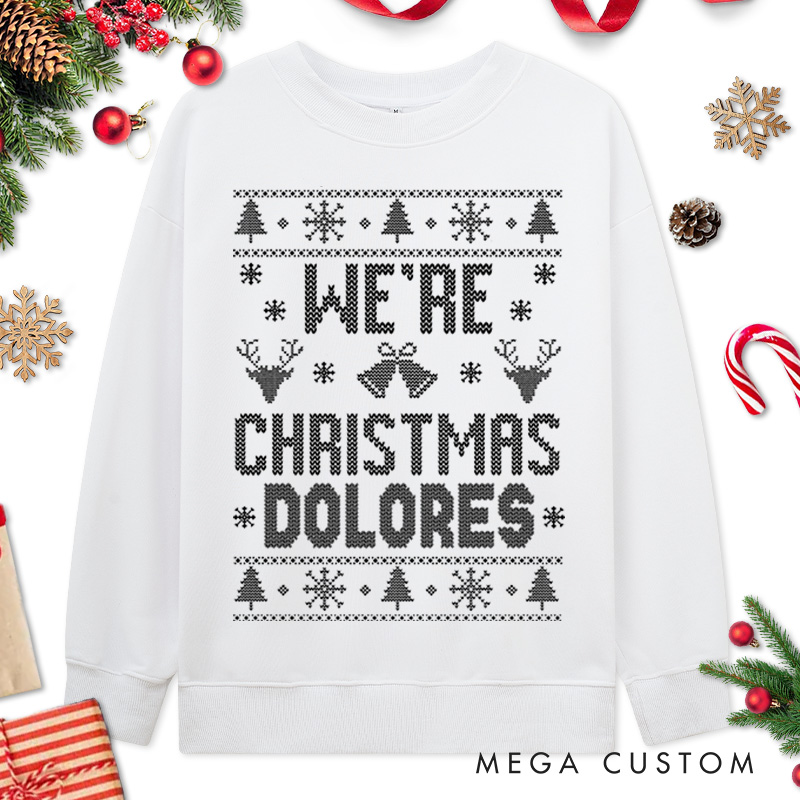 Personalized Couple Merry Drunk and We're Christmas Sweatshirt Couple Xmas Ugly Sweater Design Sweatshirt for Husband Wife Boyfriend Girlfriend