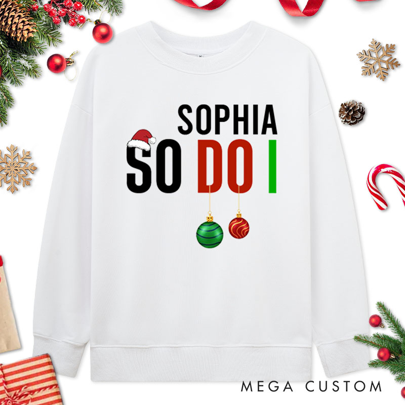 Personalized Couple I Love Matching Christmas Outfits So Do I Christmas Sweatshirt Xmas Matching Sweatshirt for Husband Wife Boyfriend Girlfriend