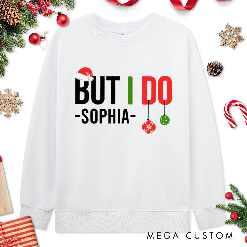 Personalized Couple Playful I Don't Do Matching Christmas Outfits But I Do Sweatshirt Xmas Matching Sweatshirt for Husband Wife Boyfriend Girlfriend