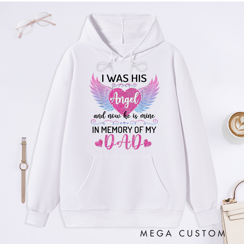 Personalized Memorial Hoodie I Was His Angel Gradient Wings Glitter Heart Sympathy Gift Loss of Father Memorial Sweatshirt 
