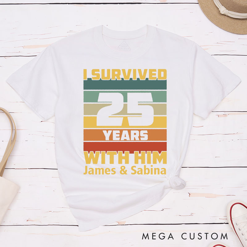 Personalized Couple 25th Anniversary T-Shirt I Survived 25 Years Funny Anniversary Shirt for Couples Wife Husband Gift Tees