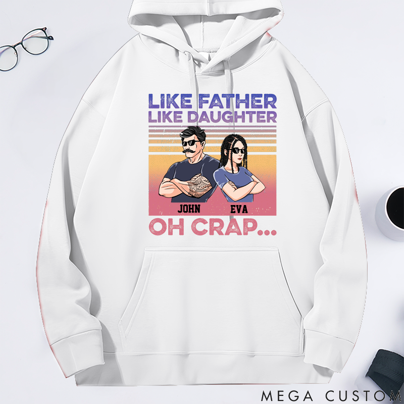 Personalized Classic Hoodie Like Father Like Daughter Theme